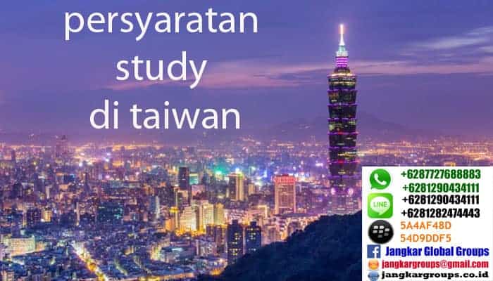 PERSYARATAN STUDY DI TAIWAN - Jangkar Global Groups