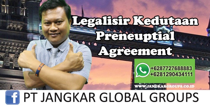Legalisir Kedutaan Preneuptial Agreement