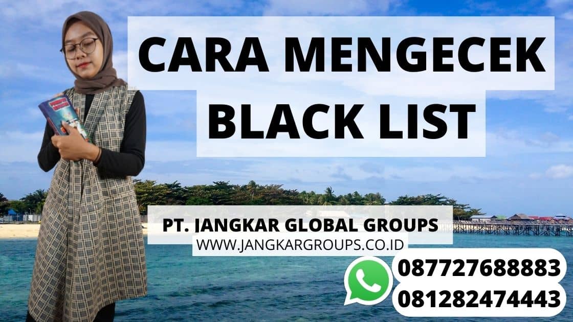 mencabut black list keimigrasian CARA MENGECEK BLACK LIST
