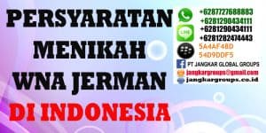 PERSYARATAN MENIKAH WNA JERMAN DI INDONESIA