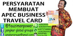 PERSYARATAN MEMBUAT APEC BUSINESS TRAVEL CARD