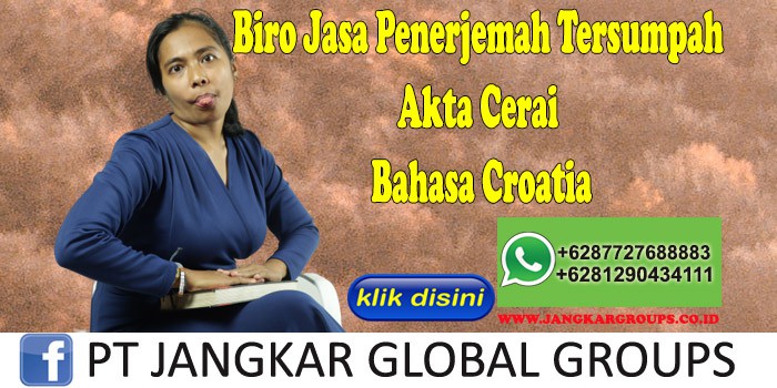 Biro Jasa Penerjemah Tersumpah Akte Cerai Bahasa Croatia