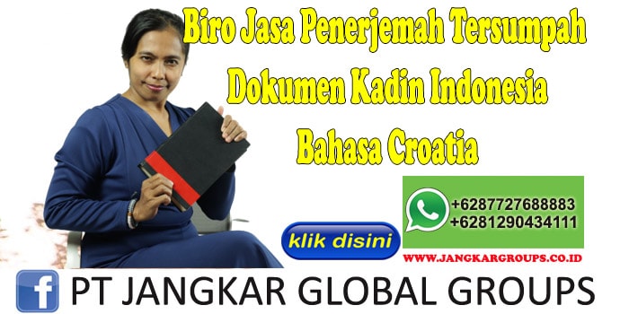 Biro Jasa Penerjemah Tersumpah Dokumen Kadin Indonesia Bahasa Croatia