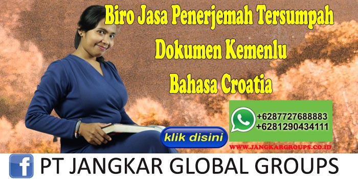 Biro Jasa Penerjemah Tersumpah Dokumen Kemenlu Bahasa Croatia