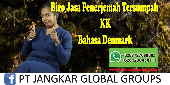 Biro Jasa Penerjemah Tersumpah KK Bahasa Denmark