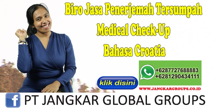 Biro Jasa Penerjemah Tersumpah Medical Check-Up Bahasa Croatia