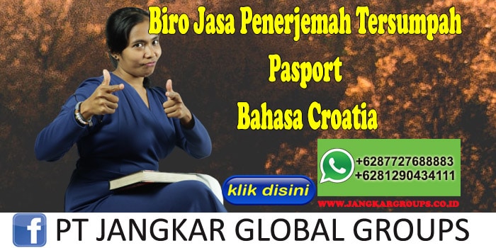 Biro Jasa Penerjemah Tersumpah Pasport Bahasa Croatia