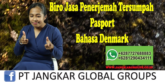 Biro Jasa Penerjemah Tersumpah Pasport Bahasa Denmark