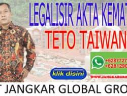 LEGALISIR AKTA KEMATIAN DI TETO TAIWAN
