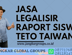 Jasa Legalisir Raport Siswa Teto Taiwan