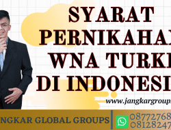 Persyaratan Menikah WNA Turki di Indonesia