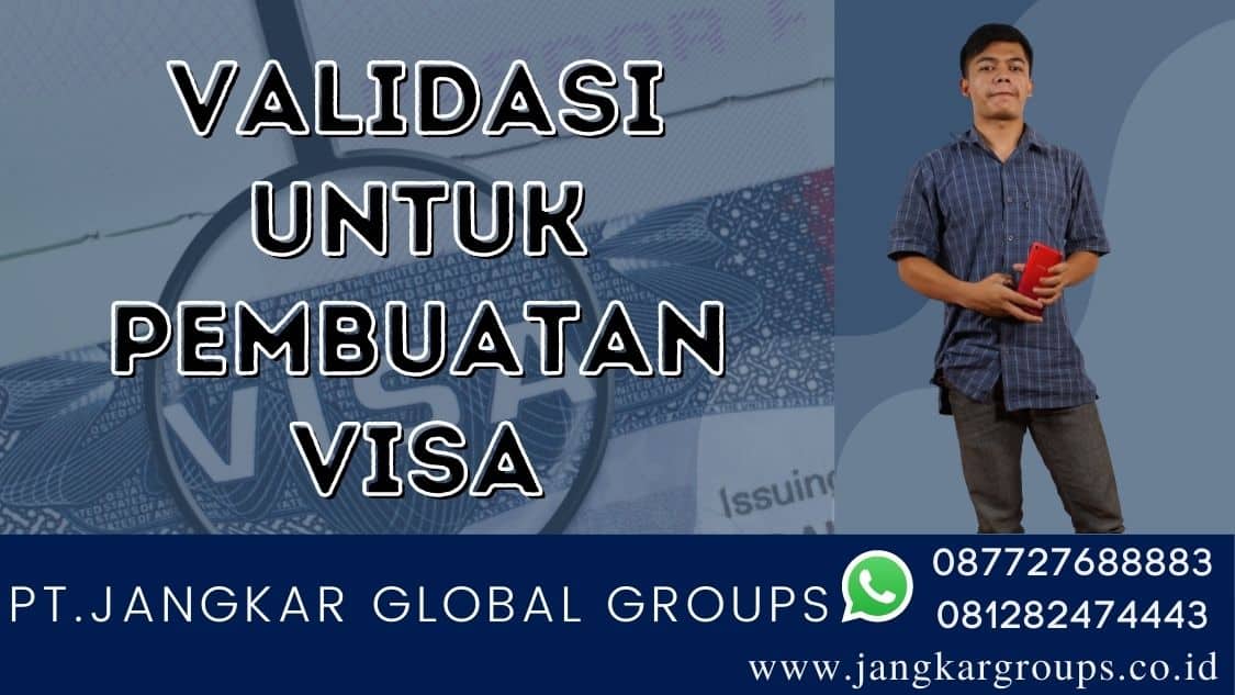 validasi untuk pembuatan visa visit india 