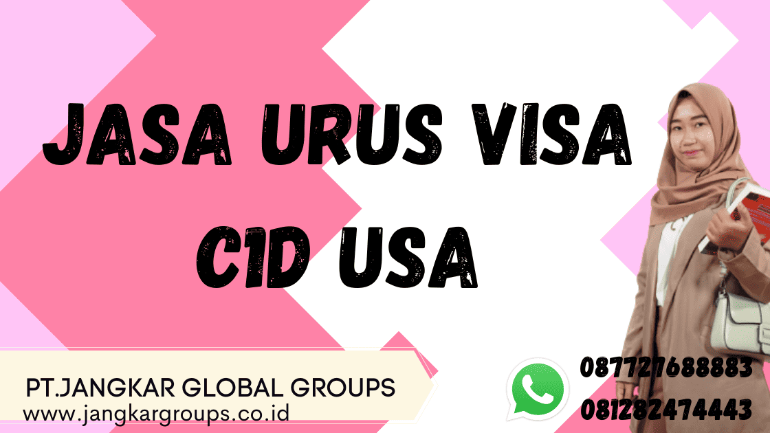 Jasa Urus Visa C1D USA