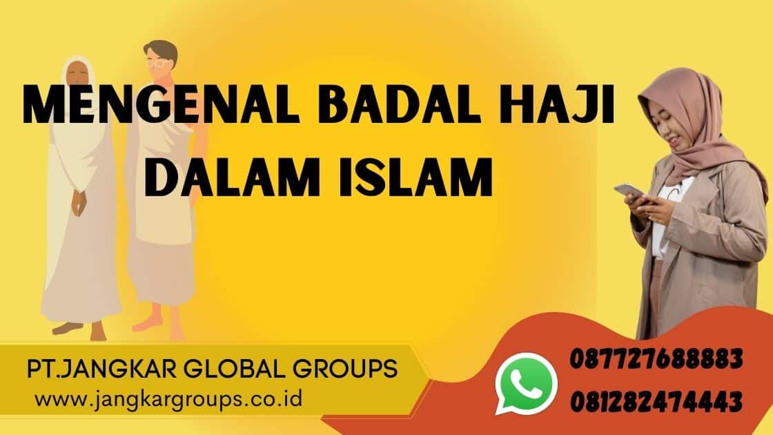 Mengenal Badal Haji dalam Islam