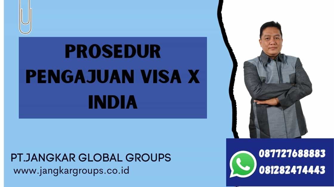 Prosedur Pengajuan Visa X India