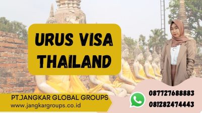 Urus Visa Thailand