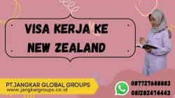 Visa Kerja Ke New Zealand