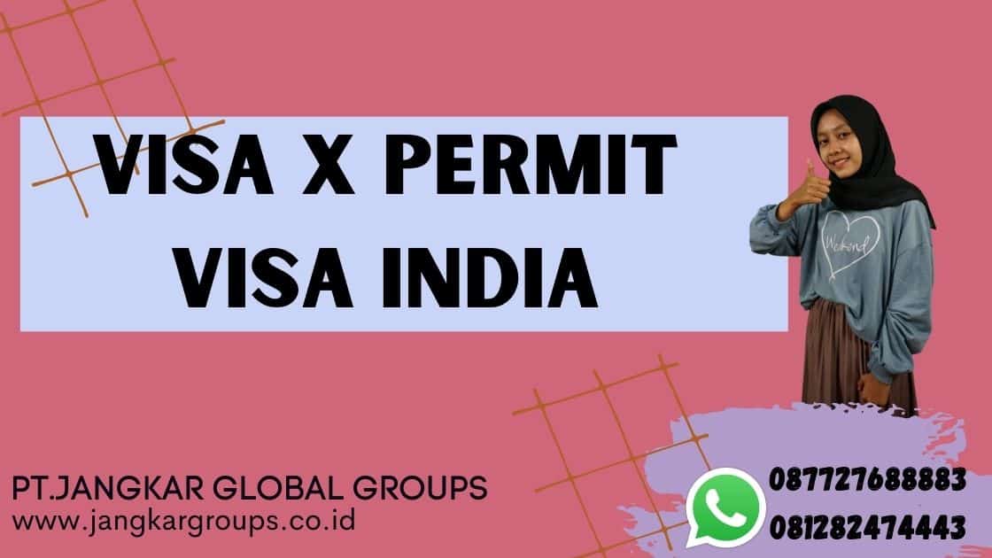 Visa X Permit Visa India