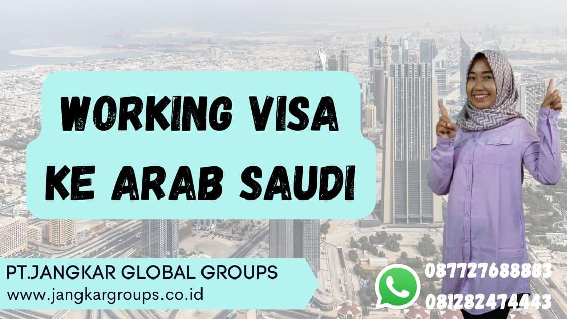 Working Visa Ke Arab Saudi