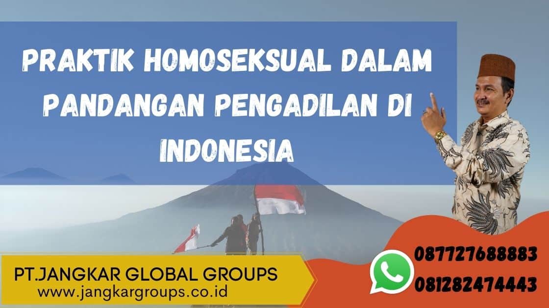 PRAKTIK HOMOSEKSUAL DALAM PANDANGAN PENGADILAN DI INDONESIA