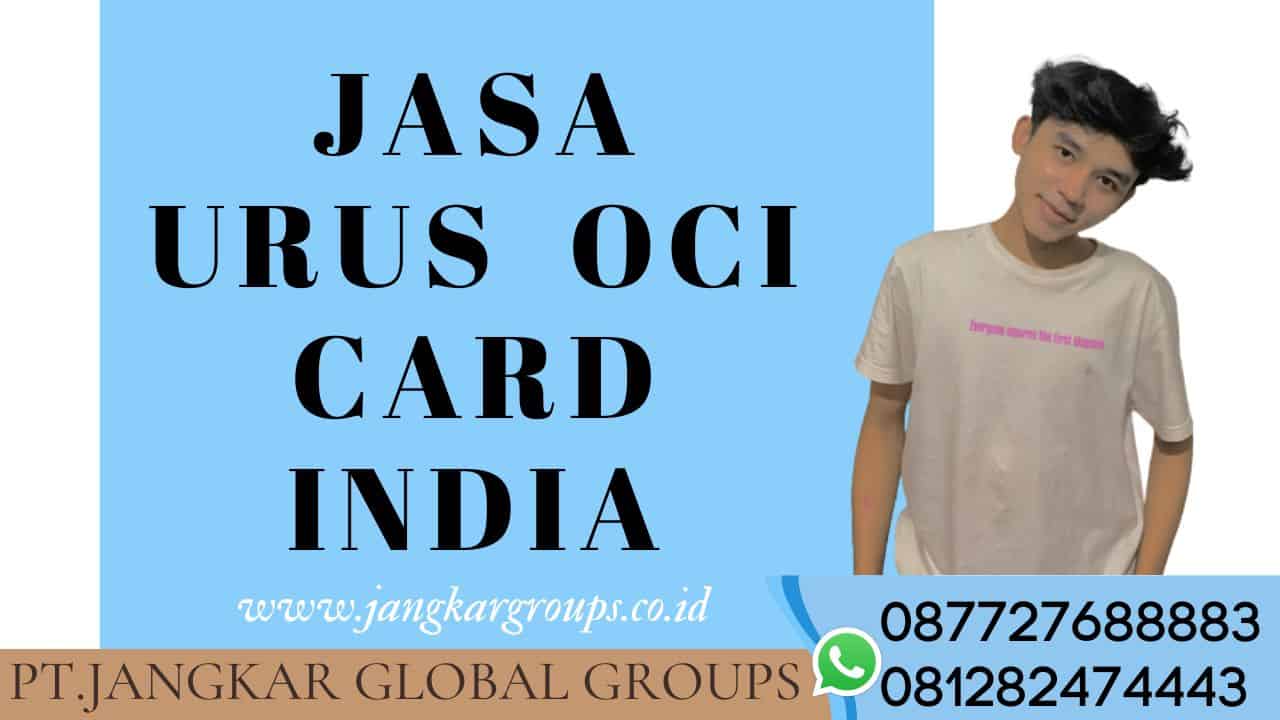Jasa Urus Persyaratan OCI Card India