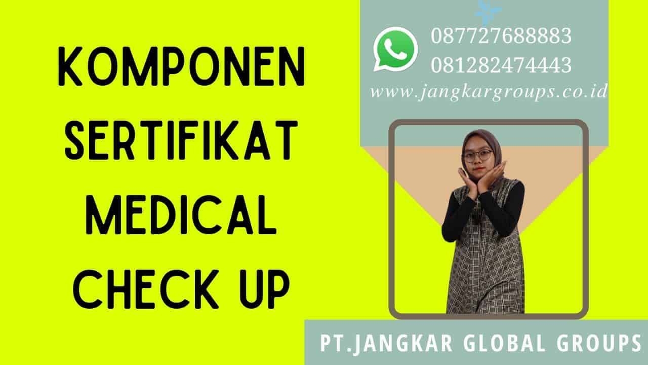 Komponen Sertifikat Medical Check Up