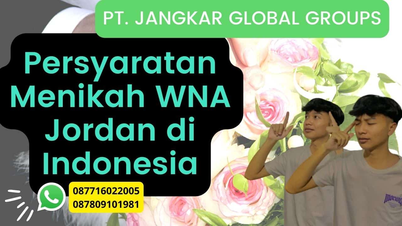 Persyaratan Menikah WNA Jordan di Indonesia