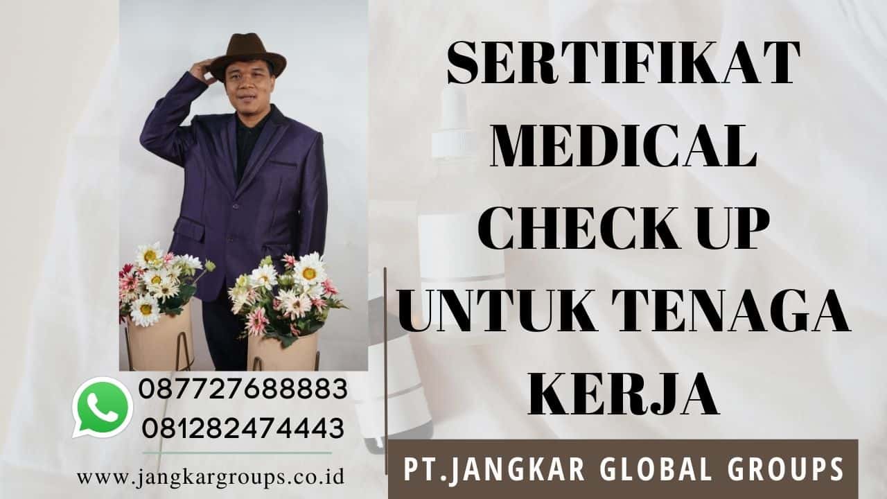Sertifikat Medical Check Up Untuk Tenaga Kerja