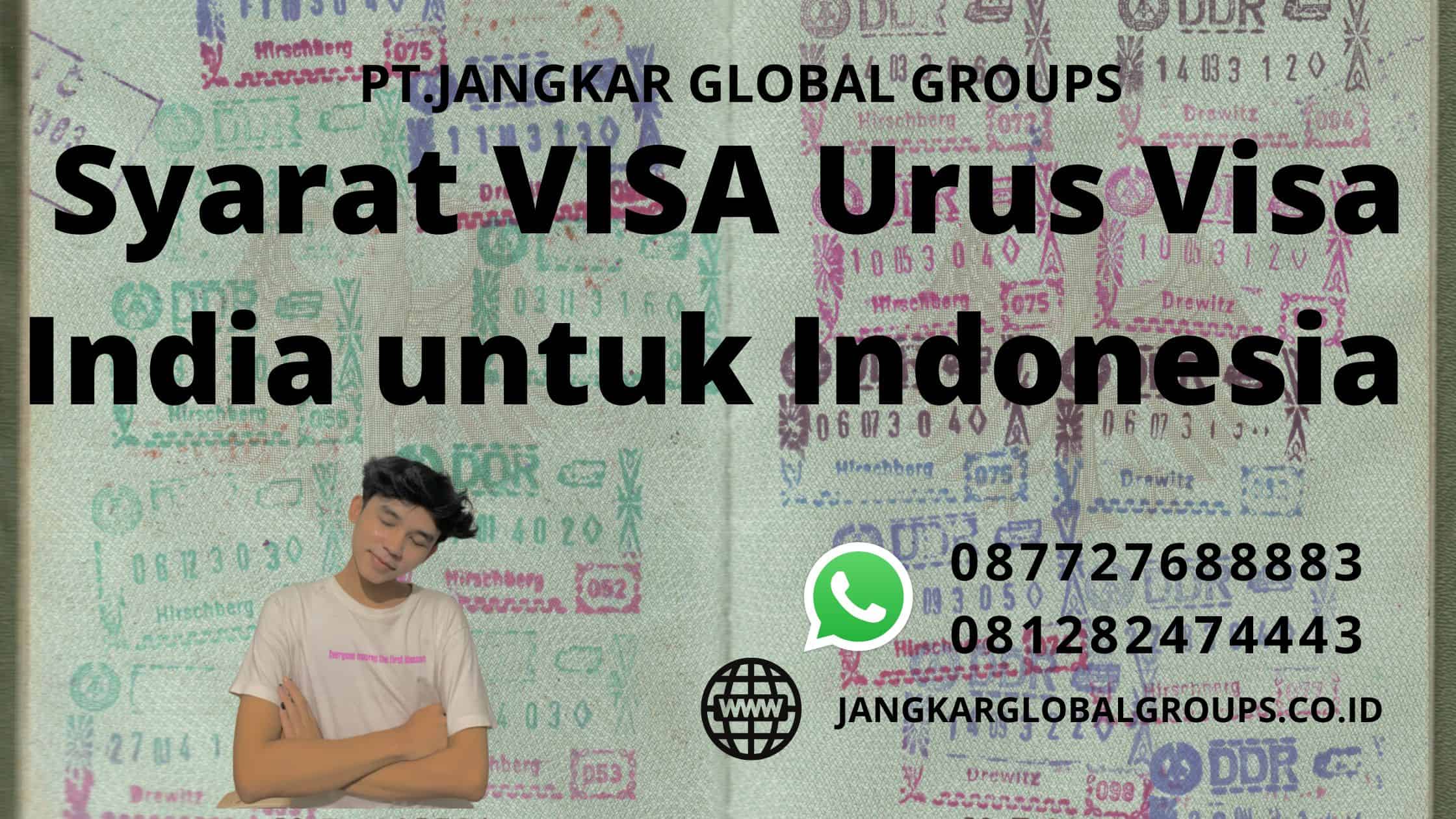 Syarat VISA Urus Visa India untuk Indonesia 