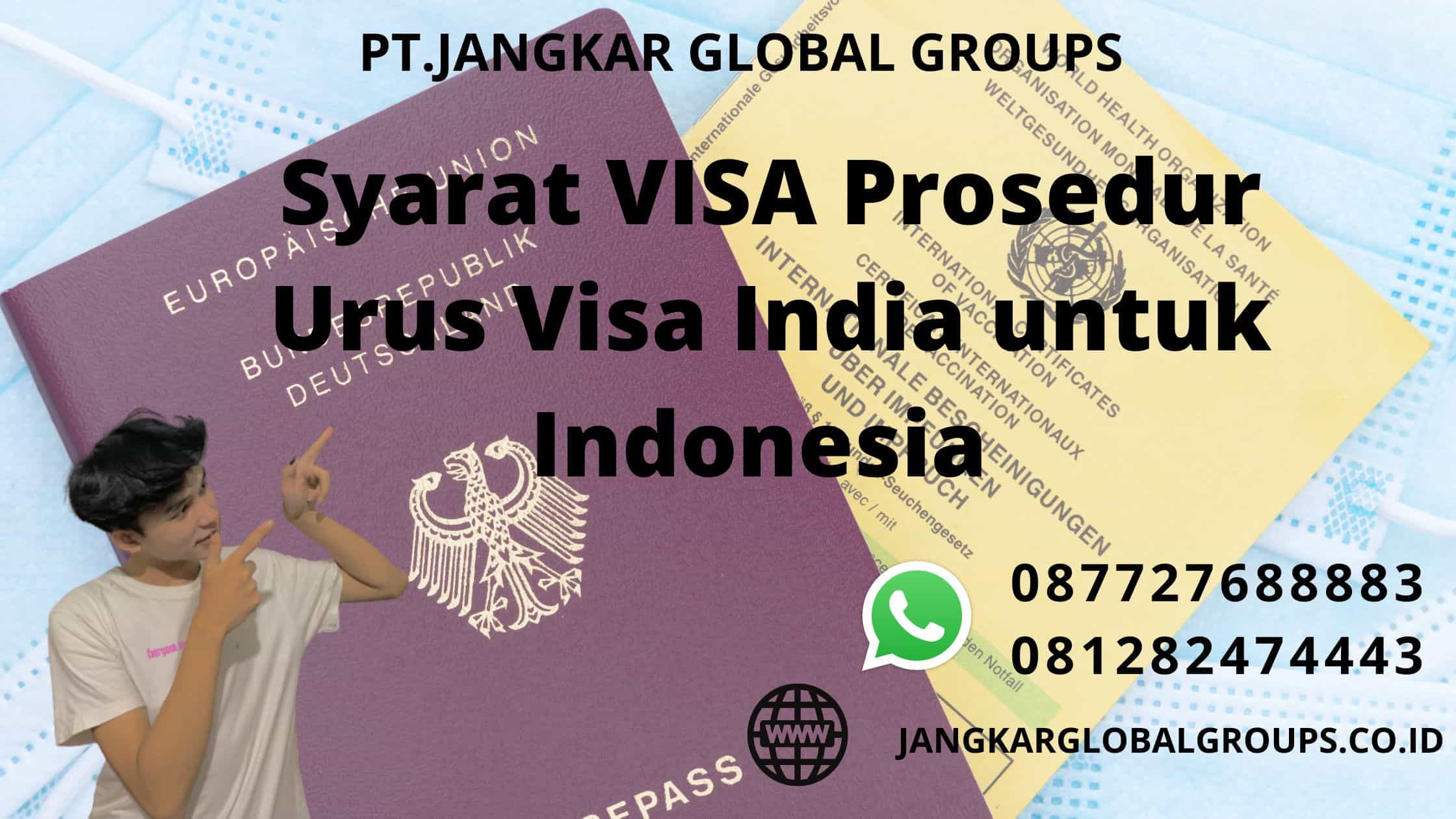 Syarat VISA Prosedur Urus Visa India untuk Indonesia 