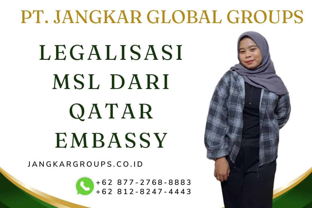 Legalisasi MSL Dari Qatar Embassy