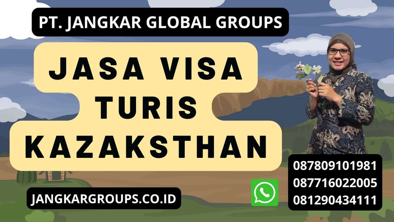 Jasa Visa Turis Kazaksthan