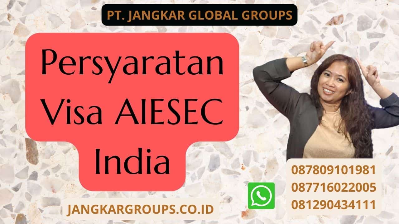 Persyaratan Visa AIESEC India